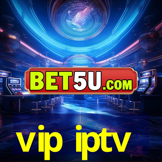 vip iptv